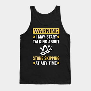 Warning Stone Skipping Stones Rock Rocks Skimming Tank Top